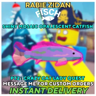 SHINY MOSAIC OPALESCENT CATFISH ( Crazy cat lady quest ) PART 2 - FISCH