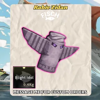 x5 Blight Idol - FISCH