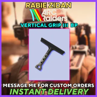 Vertical Grip III Blueprint  - ARC Raiders