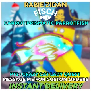 CARROT PRISMATIC PARROTFISH ( Crazy cat lady quest ) PART 2 - FISCH