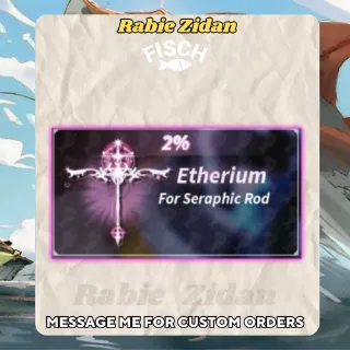 Etherium Skin Seraphic Rod - Fisch