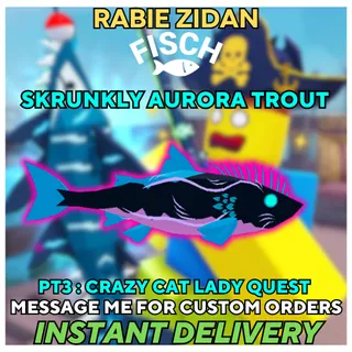 SKRUNKLY AURORA TROUT ( Crazy cat lady quest ) PART 3 - FISCH