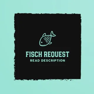 request any fish (Read Disc) FISCH