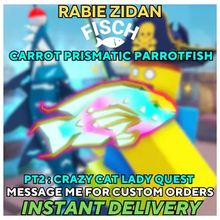 CARROT PRISMATIC PARROTFISH ( Crazy cat lady quest ) PART 2 - FISCH