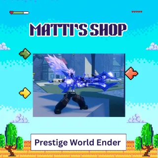 GPO - Prestige World Ender