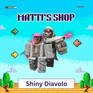 Shiny Diavolo