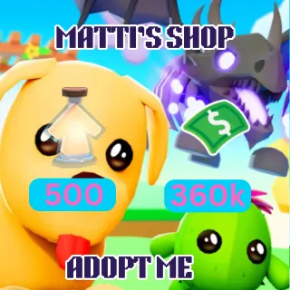 Adopt Me! - 360K Bucks + 500 Age Up Potion Account