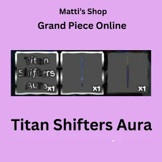 Titan Shifter Aura