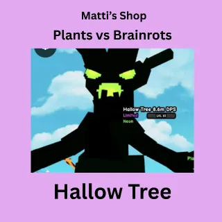 Huge Hallow Tree 8.6m DPS