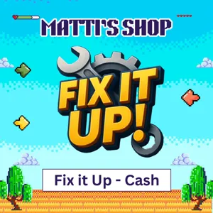 20M CASH - FIX IT UP