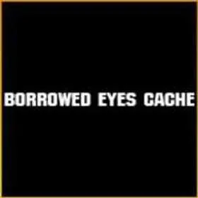 Borrowed Eyes | Archived