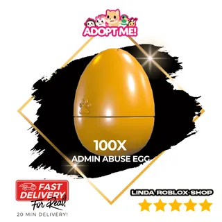 100x Admin Abuse Egg 