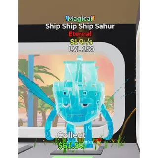 Magical Ship Ship Ship Sahur Fortnite Steal The Brainrot