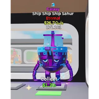 Galaxy Ship Ship Ship Sahur 1 trait Fortnite Steal the Brainrot