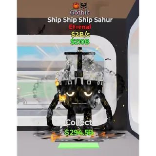 Fortnite Steal The Brainrot Gothic Ship Ship Ship Sahur 2 traits 2B/s
