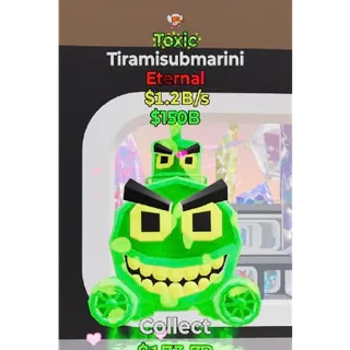 Fortnite Steal The Brainrot Toxic Tiramisubmarini 1 trait 1.2B/s