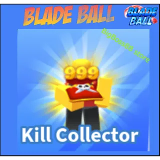 Kill Collector - Blade Ball
