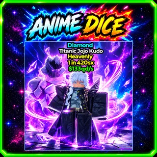 Unit Diamond, Titanic Jojo Kudo Heavenly, 1 in 420sx, $133qds - Anime Dice