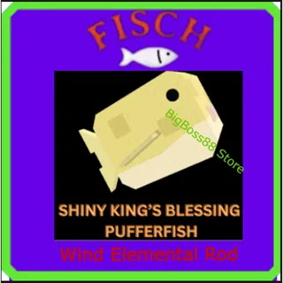 Shiny King's Blessing Pufferfish-Wind Elemental Rod - Fisch