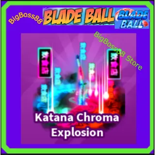 Katana Chroma Explosion - Blade Ball