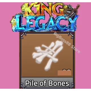 x2000 Pile Of Bones - King Legacy