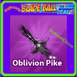 Oblivion Pike - Blade Ball