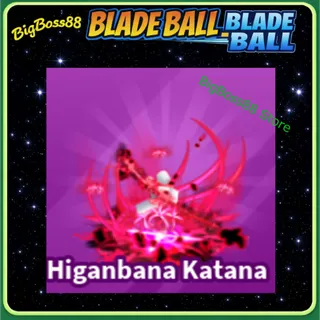 Higanbana Katana emote - Blade Ball