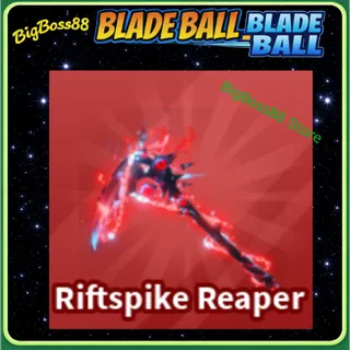 Riftspike Reaper - Blade Ball
