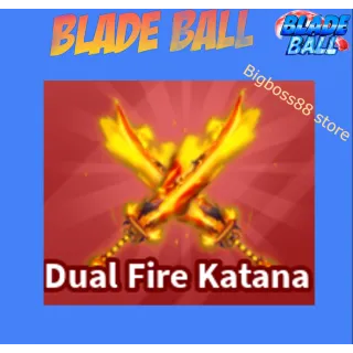 Dual Fire Katana - Blade Ball