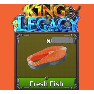 x1100 Fresh Fish - King Legacy