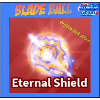 Eternal Shield - Blade Ball