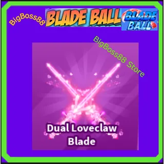 Dual Loveclaw Blade - Blade Ball