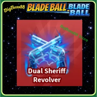 Dual Sheriff Revolver - Blade Ball