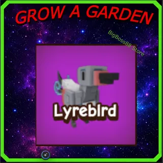 Lyrebird - Grow A Garden