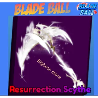 Resurrection Scythe - Blade Ball