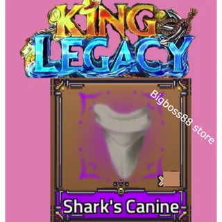 x50 Shark Canine - King Legacy