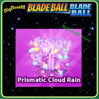Prismatic Cloud Rain Explosion - Blade Ball