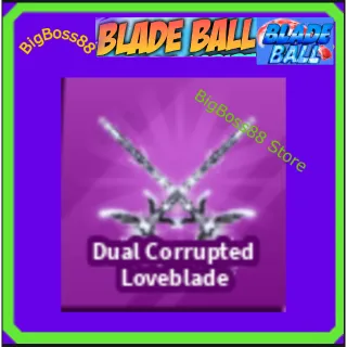 Dual Corrupted LoveBlade - Blade Ball
