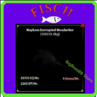 Mayhem Corrupted Mosslurker ( Aquarium ) 10.79K C$ per hour 2.26k Xp - Fisch