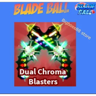 Dual Chroma Blasters - Blade Ball