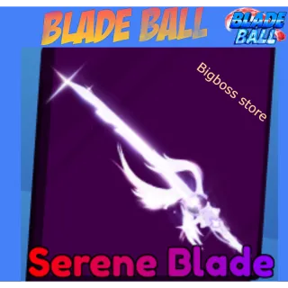 Serene Blade - Blade Ball