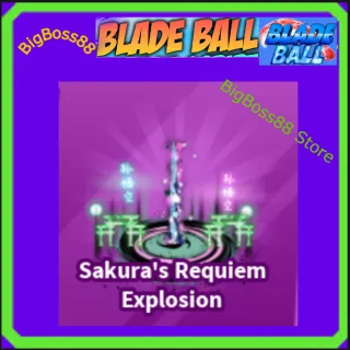Sakura's Requiem Explosion - Blade Ball