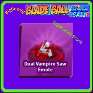 Dual Vampire Saw Emote - Blade Ball