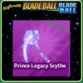 Prince Legacy Scythe - Blade Ball