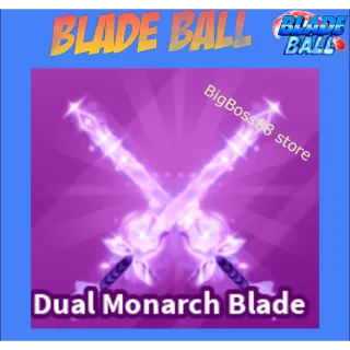 Dual Monarch Blade - Blade Ball