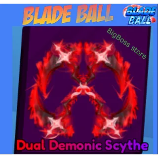 Dual Demonic Scythe - Blade Ball