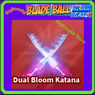 Dual Bloom Katana - Blade Ball