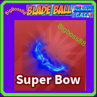 Super Bow - Blade Ball