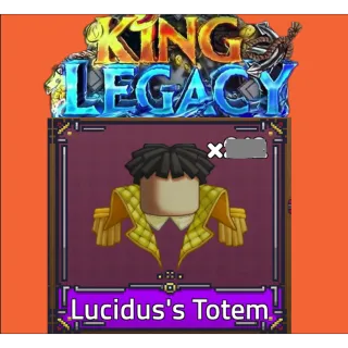 x40 Lucidus Totem - King Legacy