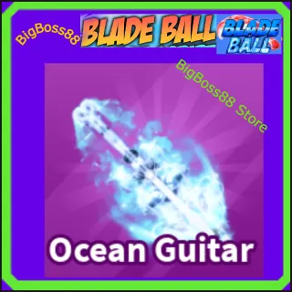 Ocean Guitar - Blade Ball